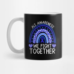 Als Awareness Rainbow We Fight Together Mug